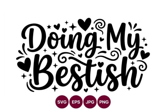 Doing My Bestish Script Lettering Vector Review