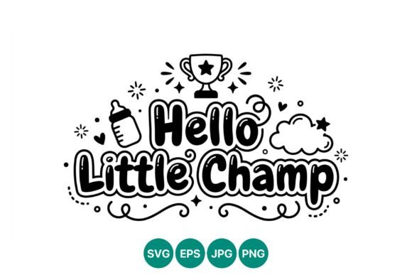 Hello Little Champ Calligraphic Vector Graphic Illustration