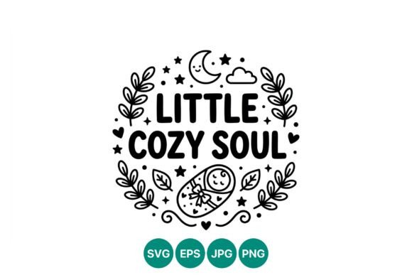 Little Cozy Soul Baby Vector Art: Graphics & Illustrations for Warm Local Branding